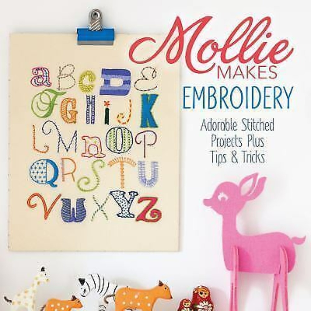 Mollie Makes Embroidery Project Book